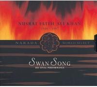 Swan Song: His Final Performance by Nusrat Fateh Ali Khan (1999-08-10)