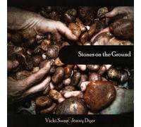 Swan, Vicki & Jonny Dyer - Stones On The Ground