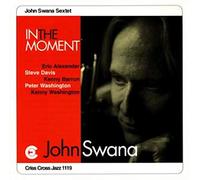 Swana, John Sextet - In The Moment