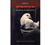 Swanee Hunt This Was not Our War (Tascabile)