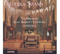 Swann, Frederick - Plays The Organ At St Andrew's Cathedral, Honolulu