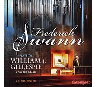 FISK,C.B. Plays the William J Gillespie Concert Organ (CD)