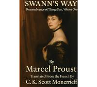 SWANN'S WAY: Remembrance of things past ; volume 1