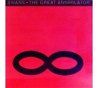 Swans - Great Annihilator