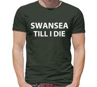 Swansea fino A I Die - T-Shirt - Città Love Ventola Calcio Divertente Until