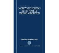 Swapan Chakravo Society and Politics in the Plays of Thomas M (Copertina rigida)