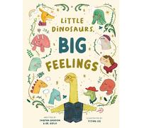 Swapna Haddow Little Dinosaurs, Big Feelings (Copertina rigida)