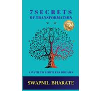 Swapnil Bharate 7 Secrets of Transformation (Tascabile)