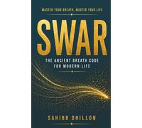 SWAR: The Ancient Breath Code for Modern Life