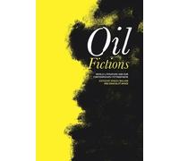 Swaralipi Nandi Oil Fictions (Tascabile) AnthropoScene
