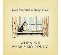 SWARBRICK, DAVE & SIMON N - WHEN WE WERE VERY YOUNG (2 CD)