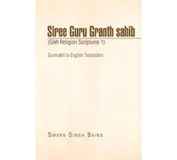 Swarn Singh Bain Siree Guru Granth Sahib (Sikh Religion Scriptures 1 (Tascabile)