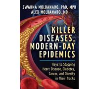 Swarna Moldanado, PhD, MPH Alex Molda Killer Diseases, Modern-Day E (Tascabile)