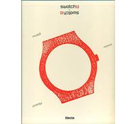 Swatch & Swatch. Varianti e prototipi. Catalogo. Ediz. illustrata