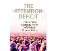 Swati Bhatt The Attention Deficit (Tascabile)