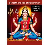 Swati Bisht Beneath the Veil of Mariamman (Tascabile)