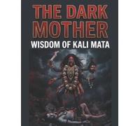 Swati Bisht The Dark Mother (Tascabile)