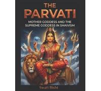 Swati Bisht The Parvati (Tascabile)