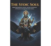 Swati Bisht The Stoic Soul (Tascabile)