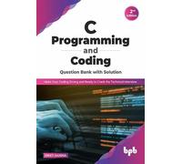 Swati Saxena C Programming and Coding Question Bank with Solution (2 (Tascabile)