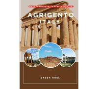 Swatzprojectz Travel Guide to Agrigento Italy: Colored Maps, Itinenaries insider Tips and Tricks Revealed