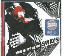 Sway - This Is My Demo