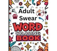 Swear Word: Adult Coloring Book