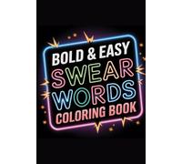 Swear Word: Bold and Easy Coloring Book for Adults