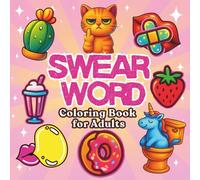 Swear Word Coloring Book for Adults: Funny, Bold & Easy Retro Designs: Stress Relief with Sassy Cactus Humor, Cute Animals & Sweet Treats for Relaxation