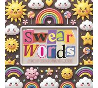 Swear Words: Adult Colouring Book