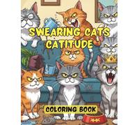Swearing Cats Catitude: Coloring Book