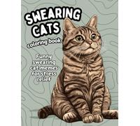 Swearing Cats Coloring Book: Catitude | Funny swearing cat memes for adult relaxation and stress relief