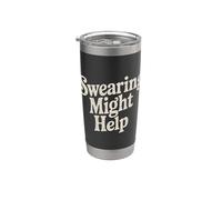 Swearing Might Help Espressione dello stress - Bicchiere termico in acciaio inox doppia parete