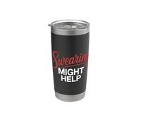 Swearing Might Help Espressione dello stress |- Bicchiere termico in acciaio inox doppia parete