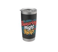 Swearing Might Help Espressione dello stress - Bicchiere termico in acciaio inox doppia parete
