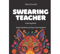 Swearing Teacher Coloring Book: Swearing Bold and Easy Coloring Book