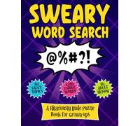 Sweary Word Search: A Hilariously Rude Puzzle Book for Grown-ups