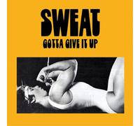 Sweat Gotta Give It Up (Vinyl LP) 12" Album