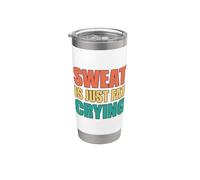Sweat Is Just Fat Crying Bicchiere termico in acciaio inox doppia parete