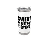 Sweat Is Just Fat Crying Bicchiere termico in acciaio inox doppia parete