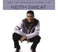Sweat, Keith - AN INTRODUCTION TO