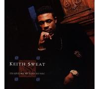 Sweat, Keith - I'll Give All My Love to You by Sweat, Keith (1990) Audio CD