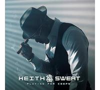 SWEAT, KEITH - PLAYING FOR KEEPS