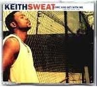 Sweat, Keith & Snoop Dogg - Come and Get with Me [Import]