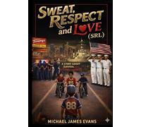 SWEAT, RESPECT AND LOVE (SRL): PART-2