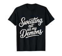 Sweating out all My Demons Esercizio di Allenamento - Maglietta