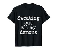Sweating out all My Demons Esercizio di Allenamento Maglietta