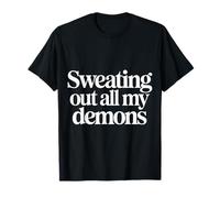 Sweating out all My Demons Esercizio di Allenamento - Maglietta