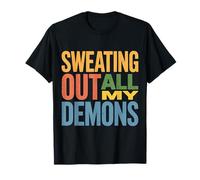 Sweating out all My Demons Esercizio di Allenamento - Maglietta