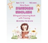 Swedish English Bilingual Colouring Book for Kids Ages 5-12 with Tracing and Handwriting: Animals